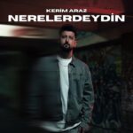 Kerim Araz Nerelerdeydin